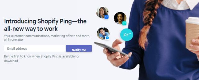 Shopify发布免费工具：集通讯+营销为一体的Shopify Ping